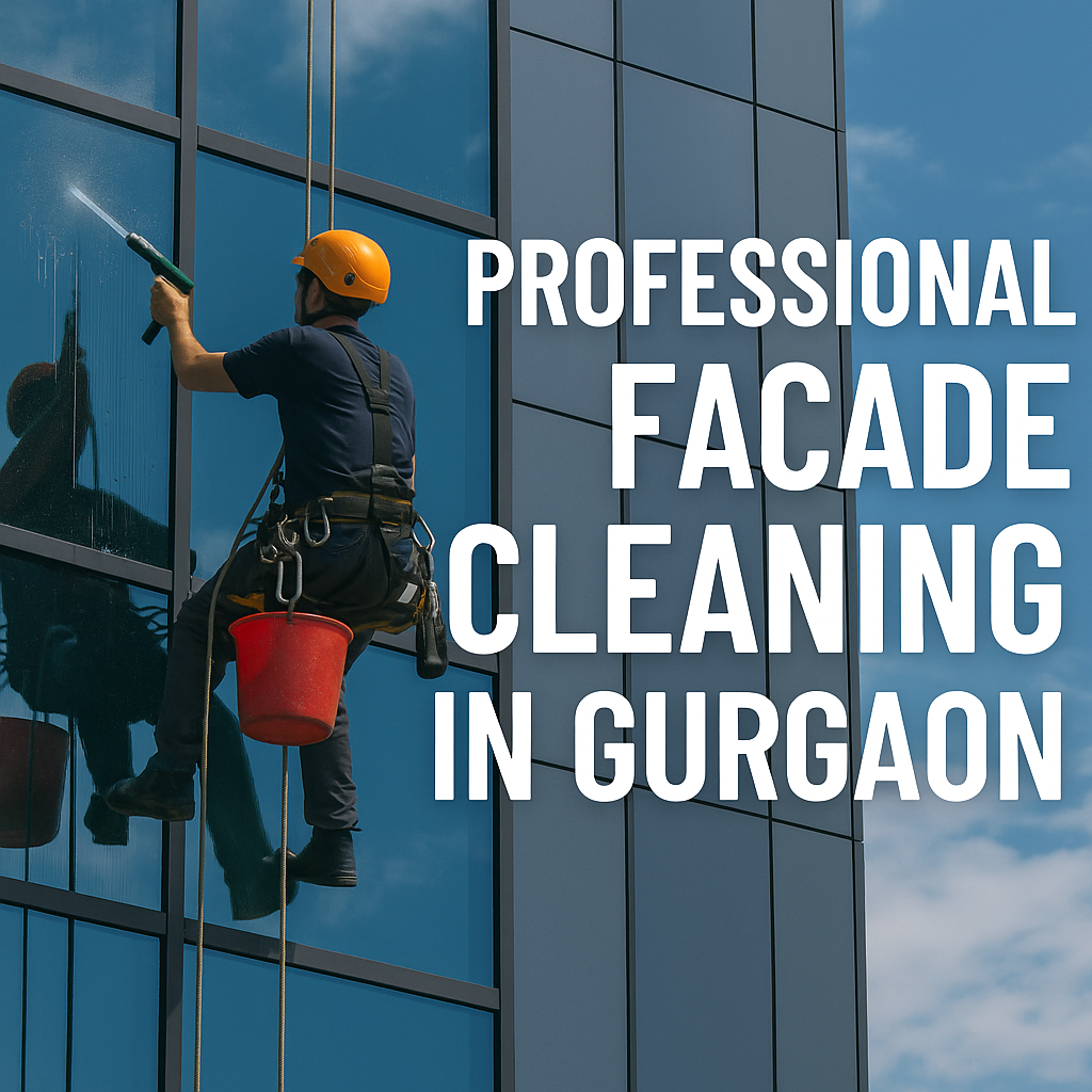Facade cleaning service in gurgaon